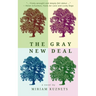 The Gray New Deal