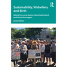 Sustainability, Midwifery and Birth