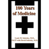 100 Years of Medicine