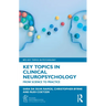 Key Topics in Clinical Neuropsychology: From Science to Practice
