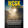 What Christians Should Know (WCSK): The Simple and Easy Bible Study Guide to Basic Christian Beliefs and Basic Christian Doctrine