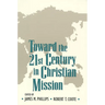 Toward the Twenty-First Century in Christian Mission