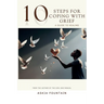 10 STEPS FOR COPING WITH GRIEF - A Guide To Healing