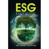 ESG Evolution: Sustainable Shift And Impact Investing