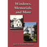 Windows, Memorials, and More