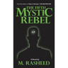 The Fifth Mystic Rebel