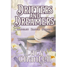 Drifters and Dreamers