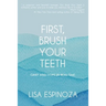 First, Brush Your Teeth: Grief and Hope in Real Time