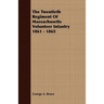The Twentieth Regiment Of Massachusetts Volunteer Infantry 1861 - 1865