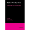 The Play Out of Context: Transferring Plays from Culture to Culture