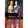 Malice in Wonderland