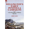 Wellington's Early Peninsula Campaigns: a Serving Officer's History 1808-1811