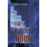 The Ungodly Hour