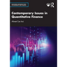 Contemporary Issues in Quantitative Finance
