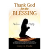 Thank God for the Blessing: I believe, I testify