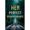 Her Perfect Disappearance