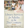 Library Services for Adults in the 21st Century