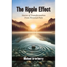 The Ripple Effect: Stories of Transformation From Personal Pain