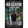 The 34 in the Floor: A Sadie Gray FBI Mystery Series