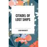 Citadel of Lost Ships