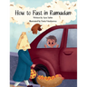 How to Fast in Ramadan