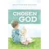 Chosen by God: Devotions for Children