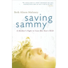 Saving Sammy: A Mother's Fight to Cure Her Son's Ocd