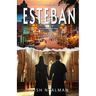 Esteban: Love's Irony