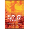 How We Healed
