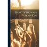 Dakota Wowapi Wakan Kin