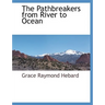 The Pathbreakers from River to Ocean