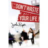 Don't Waste Your Life (25-Pack)