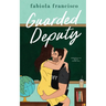 Guarded Deputy