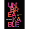 Unbreakable: A Changemaker's Guide