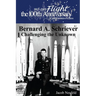 Bernard A. Schriever: Challenging the Unknown