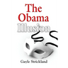 The Obama Illusion