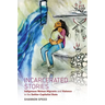 Incarcerated Stories: Indigenous Women Migrants and Violence in the Settler-Capitalist State