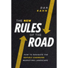 The New Rules of the Road: How to Navigate the Rapidly Changing Marketing Landscape