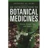 An Introduction to Botanical Medicines: History, Science, Uses, and Dangers