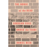 The House of the Dead: Siberian Exile Under the Tsars