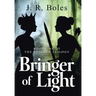 Bringer of Light: Book One of the Bringer Trilogy