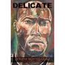 Delicate