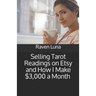 Selling Tarot Readings on Etsy and How I Make $3,000 a Month