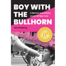 Boy with the Bullhorn: A Memoir and History of ACT Up New York