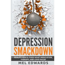 Depression Smackdown: Reality-Check Fixed What Medication, Therapy, and Love Failed