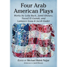 Four Arab American Plays: Works by Leila Buck, Jamil Khoury, Yussef El Guindi, and Lameece Issaq & Jacob Kader