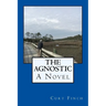 The Agnostic