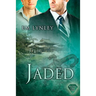 Jaded