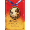 Living the Legacy