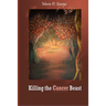 killing the cancer beast